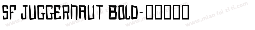SF Juggernaut Bold字体转换